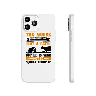 The Mouse In The Wall May Look At A Cat Phonecase iPhone | Mazezy DE