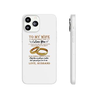 To My Wife I Love You Phonecase iPhone | Mazezy