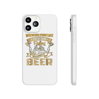 Tractor Pulling With A Chance Of Beer Phonecase iPhone | Mazezy UK