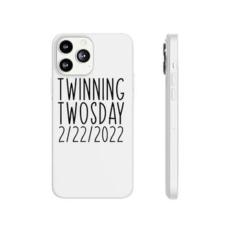 Twinning Twosday Tuesday February 22Nd 2022 Funny Phonecase iPhone | Mazezy