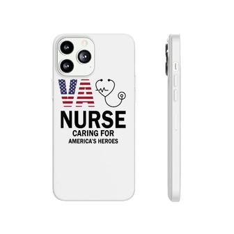 Va Nurse Caring For American's Heroes Phonecase iPhone | Mazezy