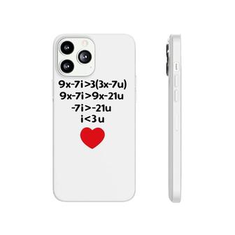 Valentine's Day Math Equation For I Love You Heart Phonecase iPhone | Mazezy