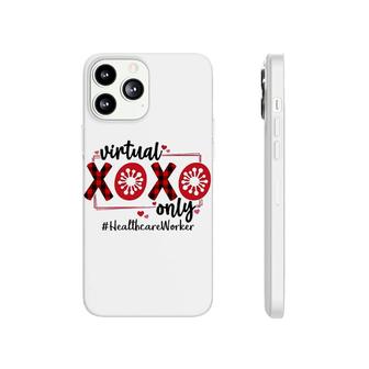 Virtual Xoxo Only Healthcare Worker Phonecase iPhone | Mazezy