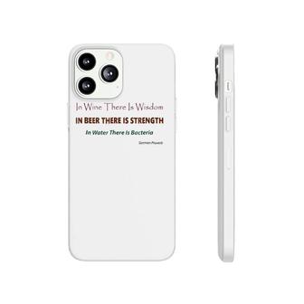 Wine Wisdom Beer Strength Water Bacteria Phonecase iPhone | Mazezy