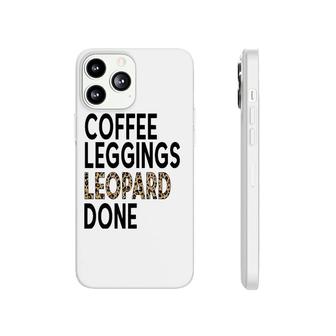 Womens Coffee Leggings Leopard Done Phonecase iPhone | Mazezy
