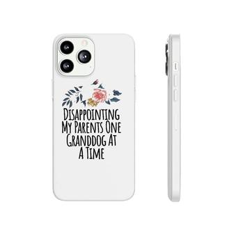 Womens Disappointing My Parents One Granddog At A Time Floral V-Neck Phonecase iPhone | Mazezy