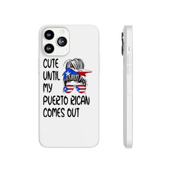 Womens Funny Cute Until My Puerto Rican Comes Out Phonecase iPhone | Mazezy