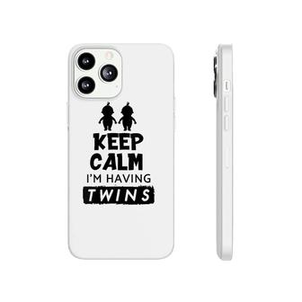 Womens Keep Calm I'm Having Twins Twin Gift  Phonecase iPhone