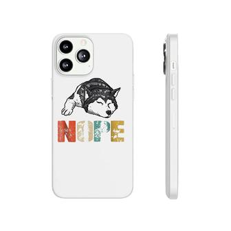 Womens Nope Siberian Husky Dog Breed Phonecase iPhone | Mazezy