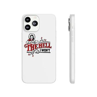 Womens The Hell I Won't Apparel For Life V-Neck Phonecase iPhone | Mazezy