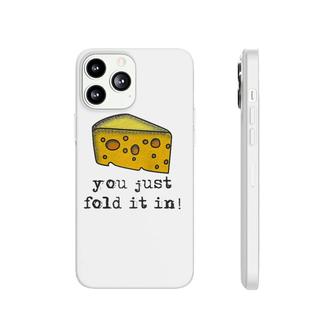 You Just Fold It In Fold In The Cheese Raglan Baseball Tee Phonecase iPhone | Mazezy