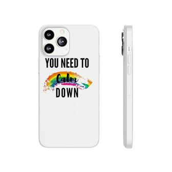 You Need To Calm Down Pride Phonecase iPhone | Mazezy
