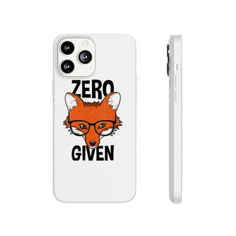 Zero Fox Given Funny Idgaf Foxes Pun Gift Mens Women Phonecase iPhone | Mazezy