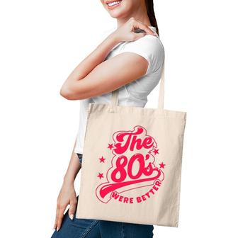 80'S Lover The 80S Were Better Themed Music Party Tote Bag | Mazezy