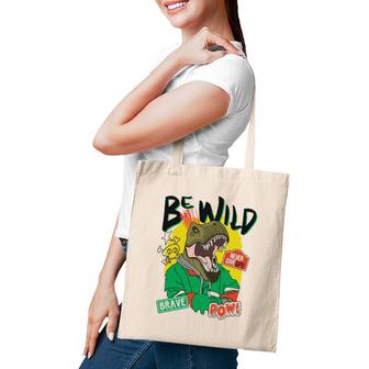 Be Wild Never Give Up Brave Pow Tote Bag | Mazezy