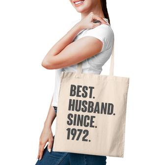 Best Husband Since 1972 49Th Wedding Anniversary Gift Him Tote Bag | Mazezy