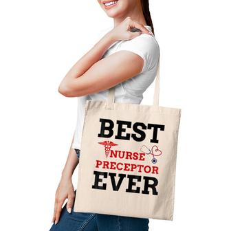Best Nurse Preceptor Nursing Student Gift Women Men Tote Bag | Mazezy