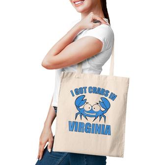 Blue Crab I Got Crabs In Virginia Tote Bag | Mazezy