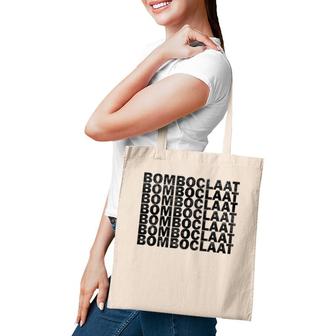 Bomboclaat Repeated Sarcastic Funny Tote Bag | Mazezy AU