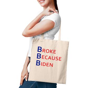 Broke Because Biden Blue And Red Text Tote Bag | Mazezy