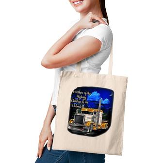 Brothers Of The Highway Children Of The Wind Trucker Tote Bag