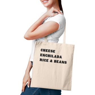 Cheese Enchilada Rice & Beans- Mexican Food Favorite Tee Tote Bag | Mazezy