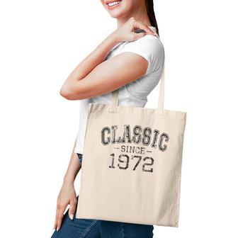 Classic Since 1972 Vintage Style Born In 1972 Birthday Gift Tote Bag | Mazezy