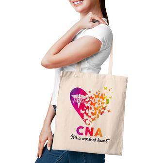 Cna It's A Work Of Heart Rn Emt Nurse Life Cute Gift Tote Bag | Mazezy
