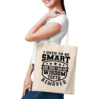 Cool Wisdom Teeth Removal Gift For Men Women Funny Gag Quote Tote Bag | Mazezy