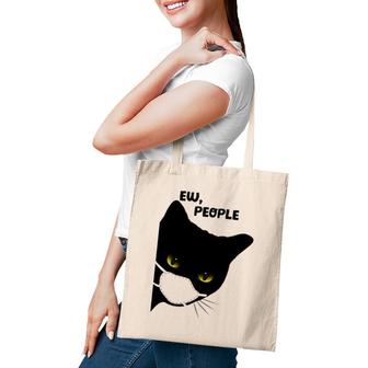 Cute Funny Cat Ew People Introvert Cat Top For Her Tote Bag | Mazezy