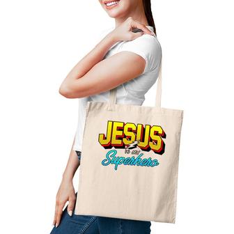 Cute Powerful Christian I Jesus Is My Superhero Tote Bag | Mazezy