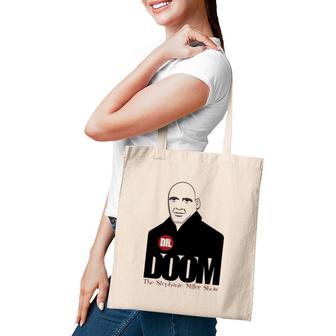 Dr Doom The Stephanie Miller Show Tote Bag | Mazezy