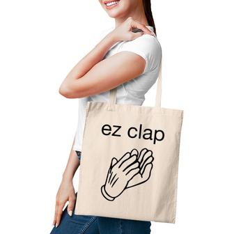 Ez Clap Easy Win Humor Tote Bag | Mazezy