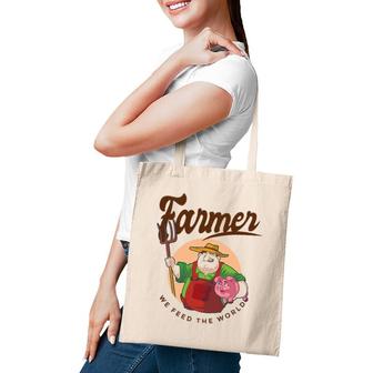 Farmer We Feed The World Tote Bag | Mazezy