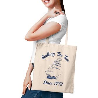 Fourth Of July Spilling The Tea 1773 Funny American History Tote Bag | Mazezy