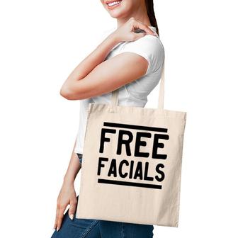 Free Facials Funny Slogan Joke Tote Bag | Mazezy