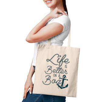 Fun Life Is Better On A Boat Cruising Lovers And Boaters Tote Bag | Mazezy