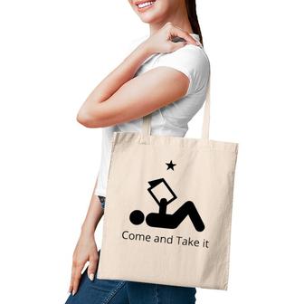 Funny Books Lovers Quote Come And Take It Tote Bag | Mazezy CA