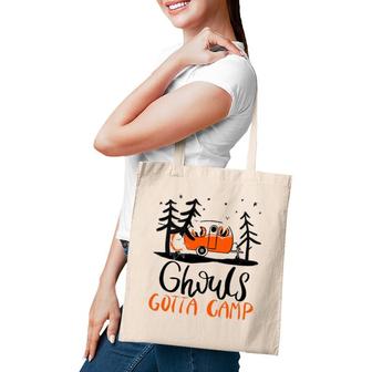 Ghouls Gotta Camp Funny Punny Halloween Ghost Rv Camping Tote Bag | Mazezy