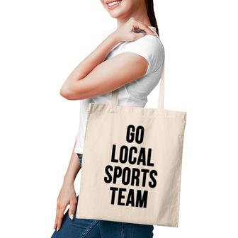 Go Local Sports Team - Generic Sports Tote Bag | Mazezy