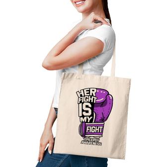 Her Fight Is My Fight Epilepsy Seizure Purple Social Stigma Tote Bag | Mazezy
