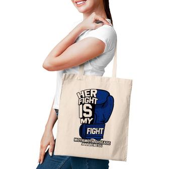 Her Fight My Fight Moyamoya Disease Patient Cerebrovascular Tote Bag | Mazezy