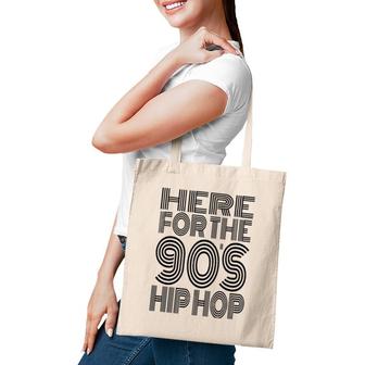 Here For The 90'S Hip Hop Tote Bag | Mazezy