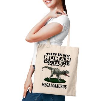 Human Costume I'm Really A Megalosaurus Dinosaur Tote Bag | Mazezy
