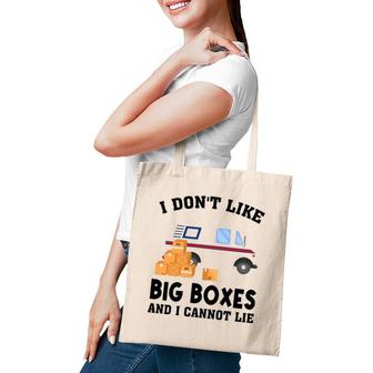 I Don't Like Big Boxes And I Cannot Lie Postal Worker Funny Tote Bag | Mazezy
