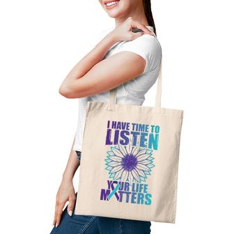 I Have Time To Listen For A Prevention Awareness Tote Bag | Mazezy