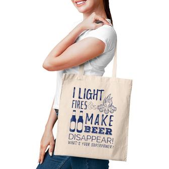 I Light Fires And Make Beer Disappear - Funny Camp Tee Tote Bag | Mazezy