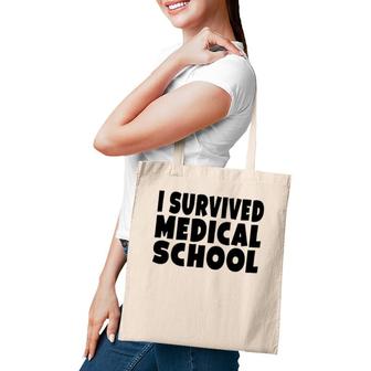 I Survived Medical School Medical Doctor Graduation Tote Bag | Mazezy