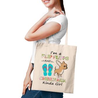 I'm A Flip Flops And Chihuahua Kinda Girl Summer Vacation Tote Bag | Mazezy DE