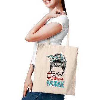Infusion Nurse Life Messy Bun Hair Nursing Nurses Day Tote Bag | Mazezy